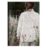 PRE ORDER Buch - Urban Knit Easy - Effortless and Modern Knits